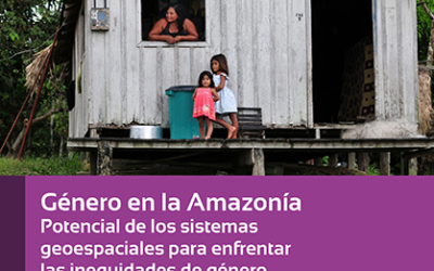 SERVIR-Amazonia: Promoviendo la equidad de género